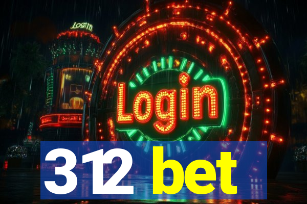 312 bet
